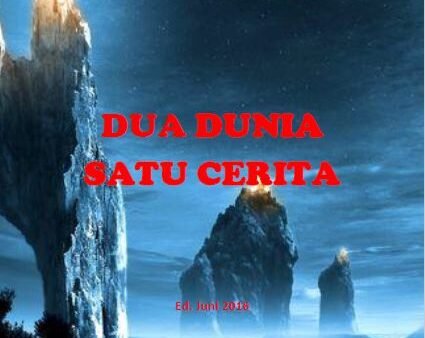 Dedy Tri Riyadi: DUA DUNIA SATU CERITA