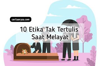 10 Etika Tak Tertulis Saat Melayat