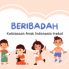 Beribadah : Kebiasaan Anak Indonesia Hebat